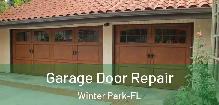 Garage Door Repair Winter Park-FL